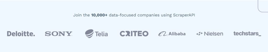 Join Thousands of Data-Driven Companies Growing with ScraperAPI