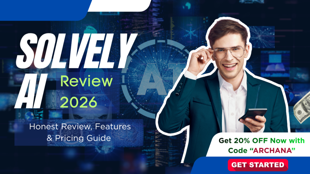 Solvely AI Reviews 2026 Features, Pricing & Real User Experience