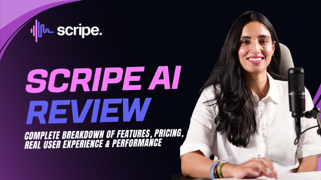 Scripe AI Review 2026: Complete Breakdown of Features, Pricing, Real User Experience & Performance