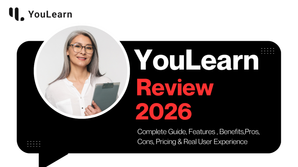 YouLearn Review 2026: -Complete Guide, Features , Benefits,Pros, Cons, Pricing & Real User Experience