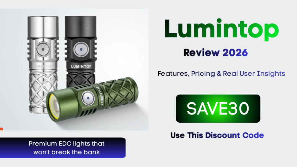 Lumintop Review 2026 – Full Analysis of Features, Pricing, Use Cases & Real User Experiences
